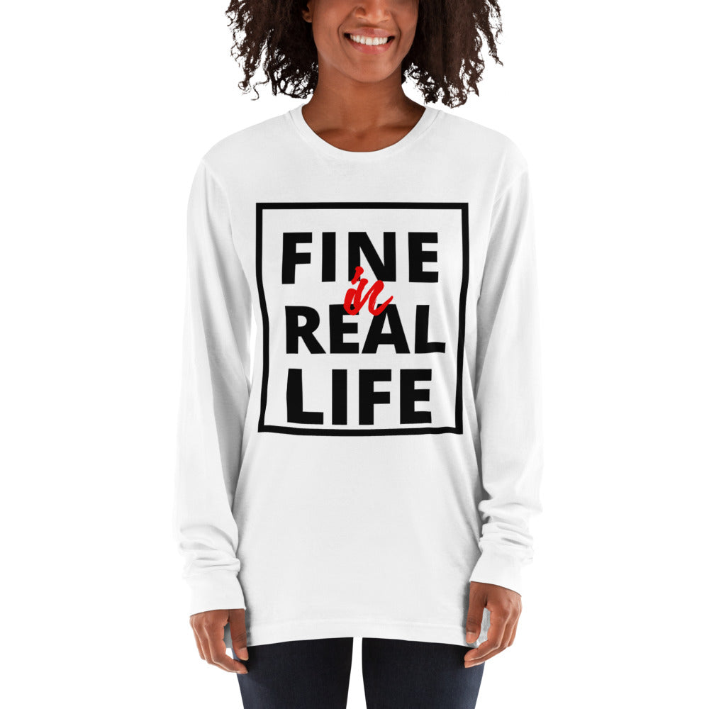 Fine in Real Life! - Long sleeve t-shirt