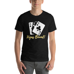 Vegas Bound 1- Short-Sleeve Unisex T-Shirt