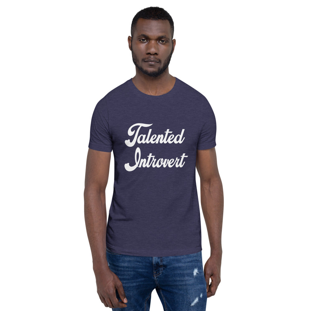 Talented Introvert! Short-Sleeve Unisex T-Shirt