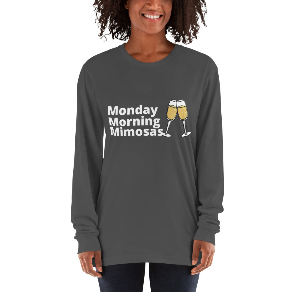 Monday Morning Mimosas- Long sleeve t-shirt