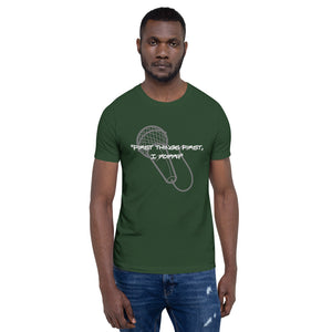 First Things First Short-Sleeve Unisex T-Shirt