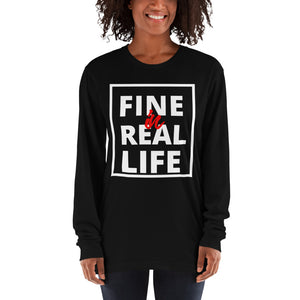 Fine in Real Life! - Long sleeve t-shirt