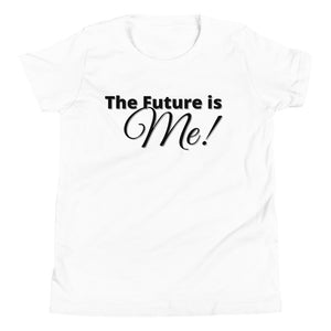 The Future Is Me! Youth Short Sleeve T-Shirt