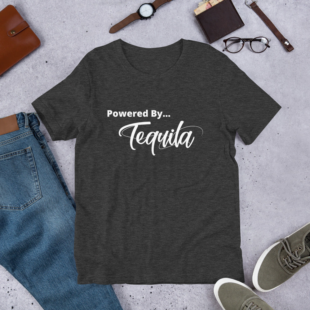 Powered by Tequila- Short-Sleeve Unisex T-Shirt