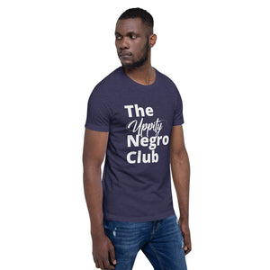 The Uppity Negro Club- Short-Sleeve Unisex T-Shirt