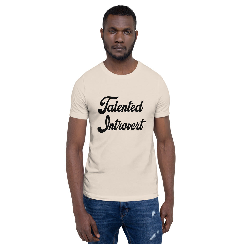 Talented Introvert! Short-Sleeve Unisex T-Shirt