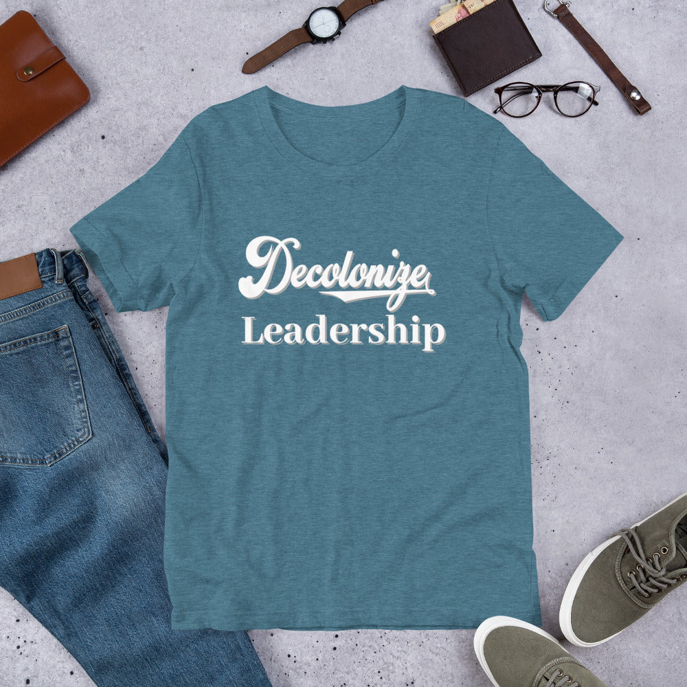 Decolonize Leadership - Short-Sleeve Unisex T-Shirt