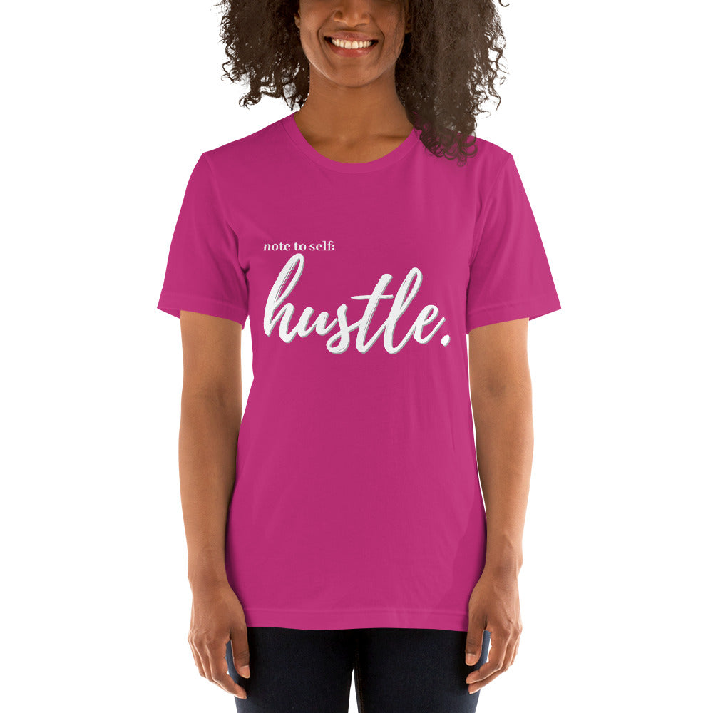 Note to self: Hustle - Short-Sleeve Unisex T-Shirt