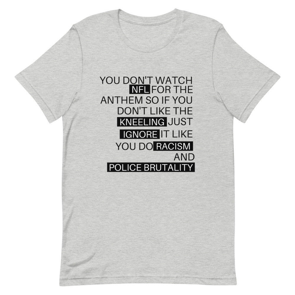 Ignore it like you do Racism - Short-Sleeve Unisex T-Shirt