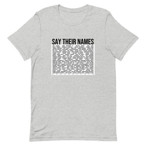 Say Their Names- Short-Sleeve Unisex T-Shirt