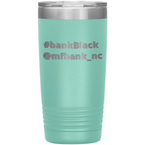 Bank Black- 20 oz Tumbler