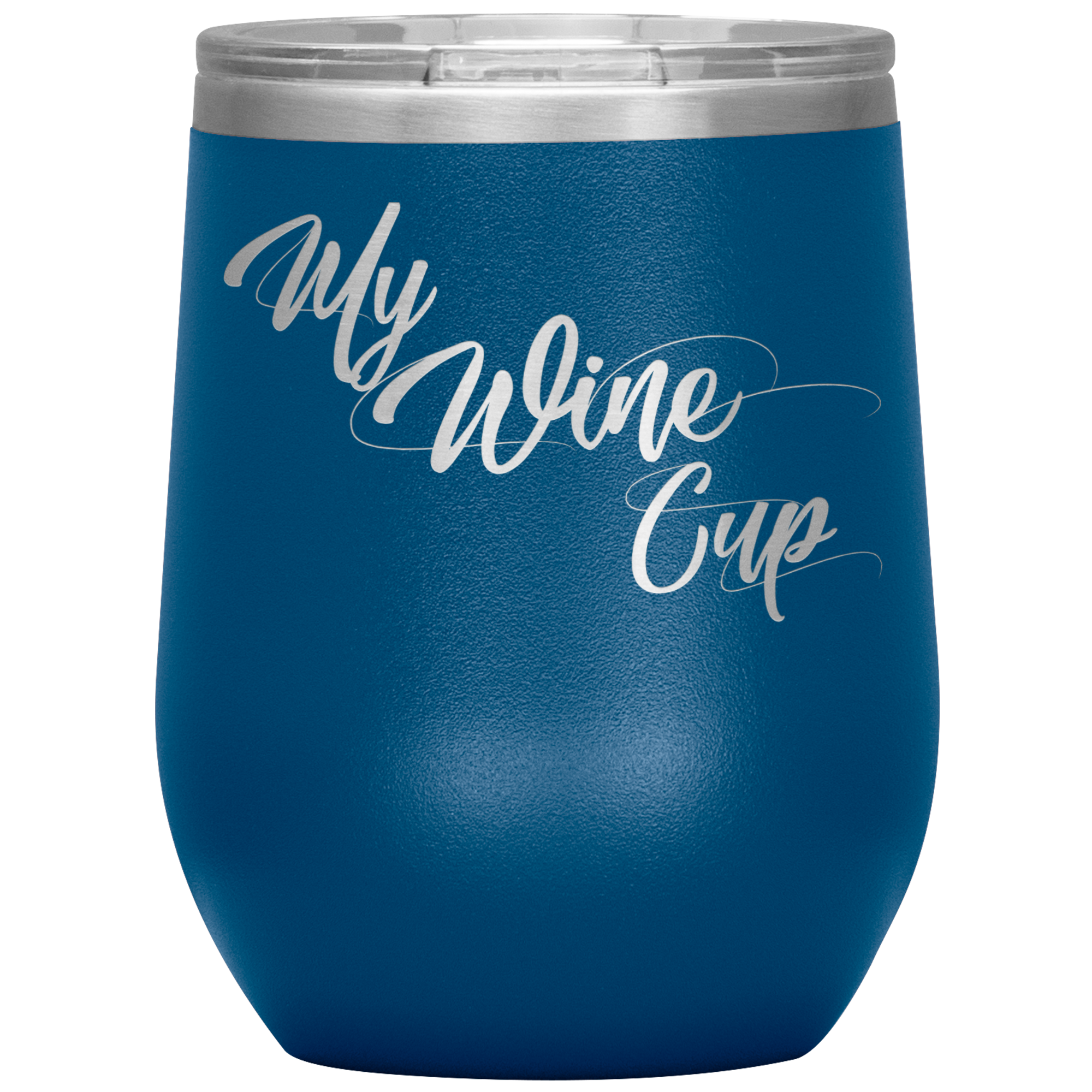 My Wine Cup- Tumbler