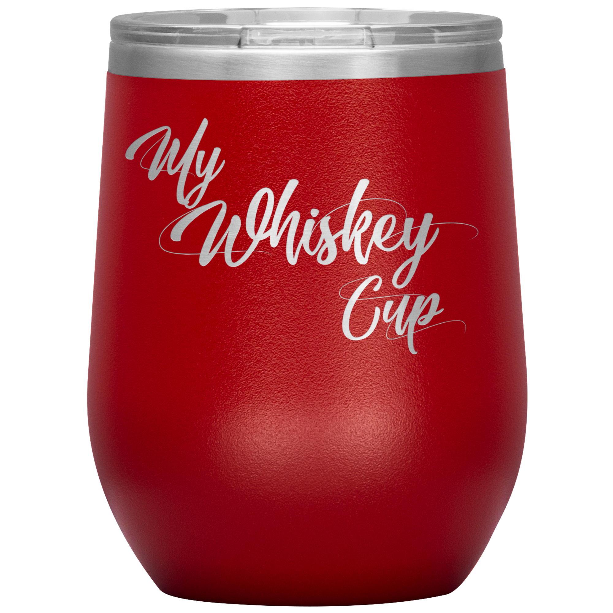 My Whiskey Cup- Tumbler