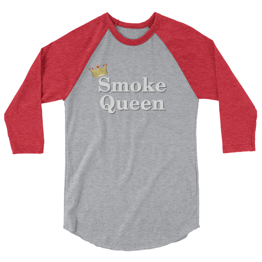Smoke Queen 1- 3/4 sleeve raglan shirt