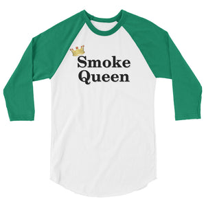 Smoke Queen 1- 3/4 sleeve raglan shirt