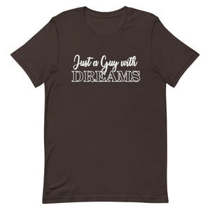 Just a Guy wit Dreams- Short-Sleeve Unisex T-Shirt