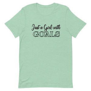 Just a Girl with Goals- Short-Sleeve Unisex T-Shirt