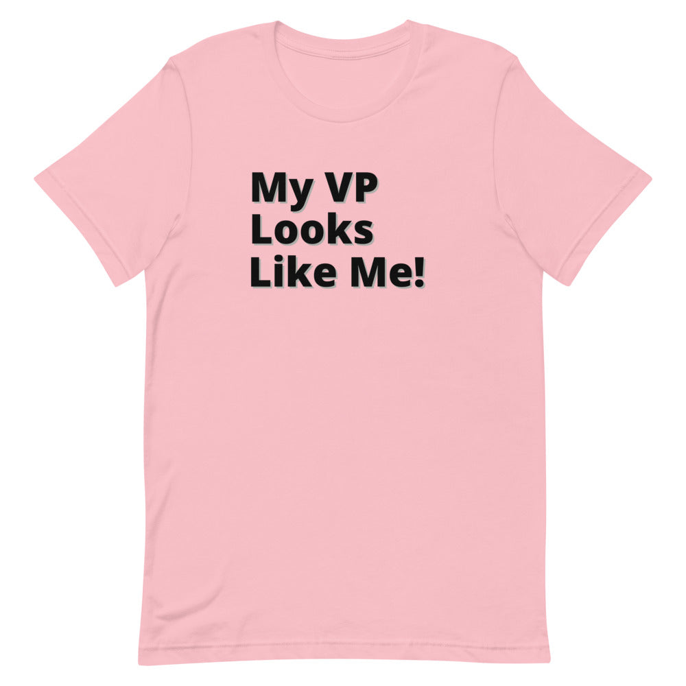 My VP Looks Like Me-2!- Short-Sleeve Unisex T-Shirt