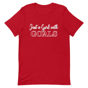 Just a Girl with Goals- Short-Sleeve Unisex T-Shirt