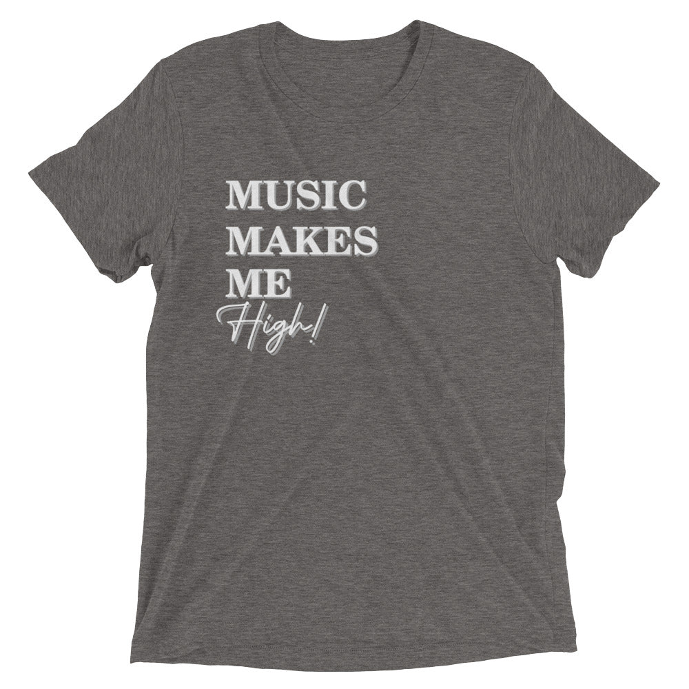 Music Makes Me High- Short sleeve t-shirt