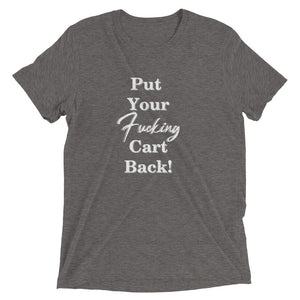 Put your --- cart back- Short sleeve t-shirt