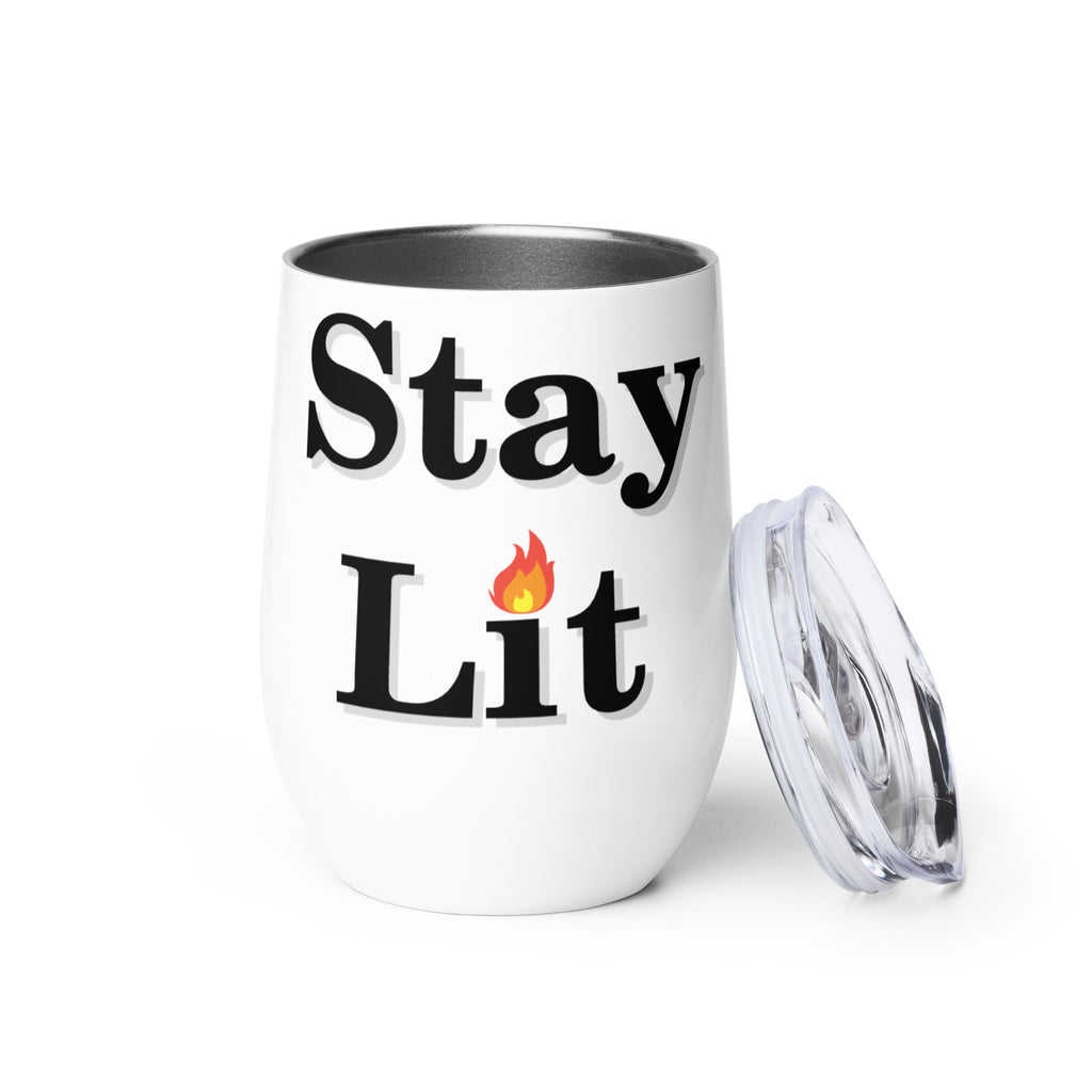 Stay Lit- Wine tumbler