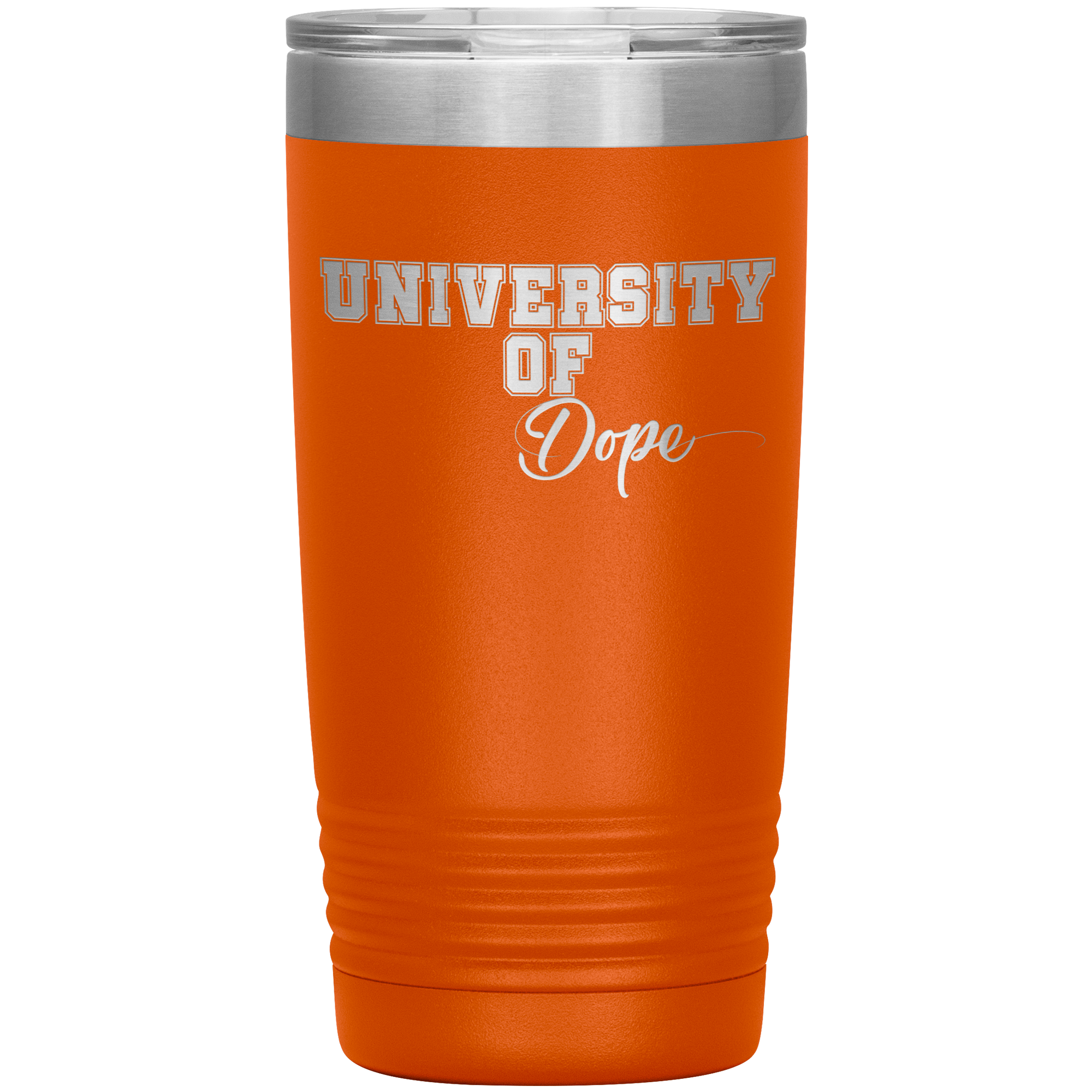 University of Dope- 20oz Tumbler